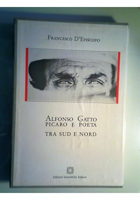 Alfonso Gatto Piacaro e Poeta