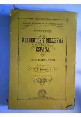 RECUERDOS Y BELLEZAS DE ESPANA TOMO I: CATALUNA ( 1° Parte )