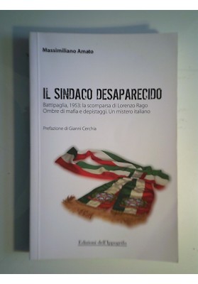 IL SINDACO DESAPARECIDO