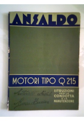 ANSALDO MOTORI TIPO Q 215 ISTRUZIONI PER LA CONDOTTA E MANUTENZIONE
