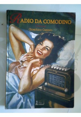Collezione Gioacchino Cazzaro RADIO DA COMODINO