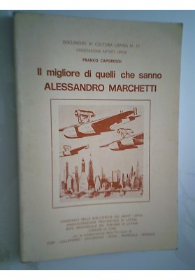 Il migliore di quelli che sanno ALESSANDRO MARCHETTI