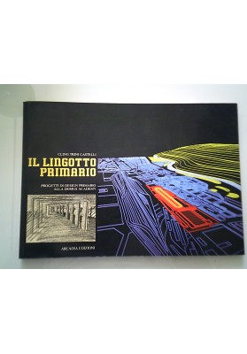 IL LINGOTTO PRIMARIO