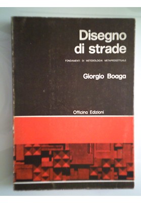 Disegno di Strade FONDAMENTI DI METODOLOGIA METAPROGETTUALE