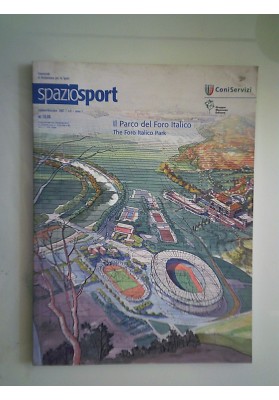 Spazio Sport  Ottobre - Dicembre 2007 IL PARCO DEL FORO ITALICO