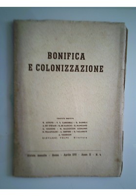 BONIFICA E COLONIZZAZIONE Anno II n.° 4 Roma Aprile XVI