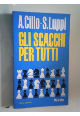 GLI SCACCHI PER TUTTI