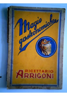 Magie Gastromiche RICETTARIO ARRIGONI