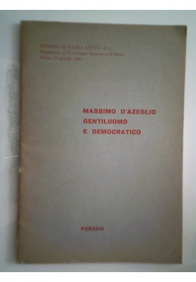 MASSIMO D'AZEGLIO GENTILUOMO E DEMOCRATICO