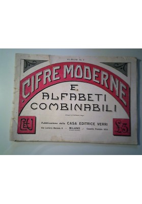 CIFRE MODERNE E ALFABETI COMBINABILI Disegni di Raffaele Negri