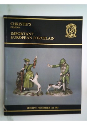 CHRISTIE' S GENEVA IMPORTANT EUROPEAN PORCELAIN Monday November 11th 1985