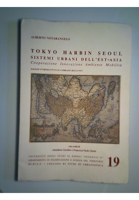 TOKYO HARBIN SEOUL SISTEMI URBANI DELL'EST ASIA