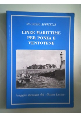 LINEE MARITTIME PER PONZA E VENTOTENE Viaggio spezzato del Santa Lucia