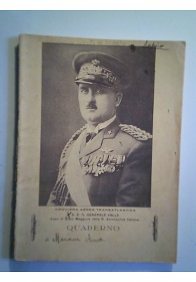 CROCIERA AEREA TRANSATLANTICA S.E. IL GENERALE VALLE QUADERNO 1933