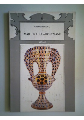 MAIOLICHE LAURENZIANE