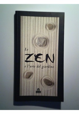 Lo Zen e l'arte del giardino