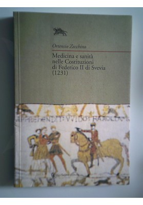 Medicina e Sanità nelle Costituzioni di Federico II di Svevia ( 1231 )