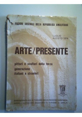 ARTE/ PRESENTE pittori e scultori AMALFI Luglio Agosto 1974