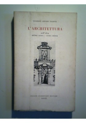 L'ARCHITETTURA nell'idea anima uomo - uomo anima
