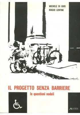 IL PROGETTO SENZA BARRIERE questioni nodali