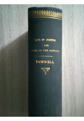 BOSWELL'S LIFE OF JOHNSON AND THE TOUR TO HEBRIDES