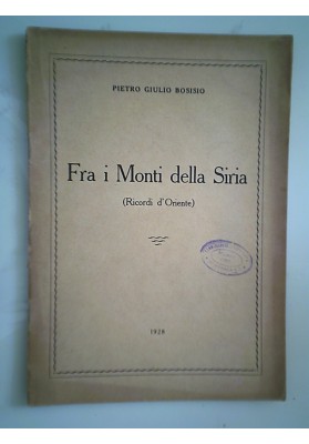 Fra i Monti della Siria ( Ricordi d'Oriente )