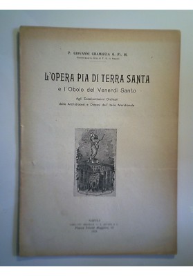 L'OPERA PIA DI TERRA SANTA e l'Obolo del Venerdì Santo