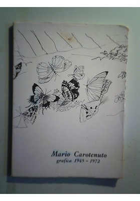 Mario Carotenuto grafica 1945 - 1972