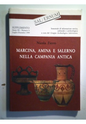 MARCINA, AMINA E SALERNO NELLA CAMPANIA ANTICA