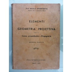 ELEMENTI DI GEOMETRIA PROIETTIVA PER IL CORSO PROPEDEUTICO D' INGEGNERIA Seconda Edizione