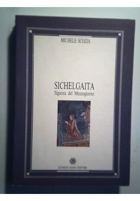 SICHELGAITA Signora del Mezzogiorno