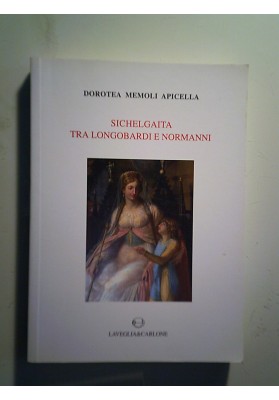 SICHELGAITA TRA LONGOBARDI E NORMANNI