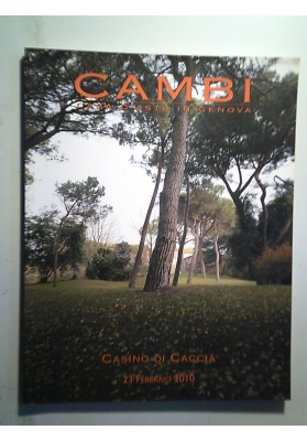 CAMBI Casa d'Aste Genova CASINO DI CACCIA 23 Febbraio 2003