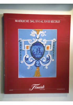 MAIOLICHE DAL XVI AL XVII SECOLO Finarte Asta 623  Dicembre 1987