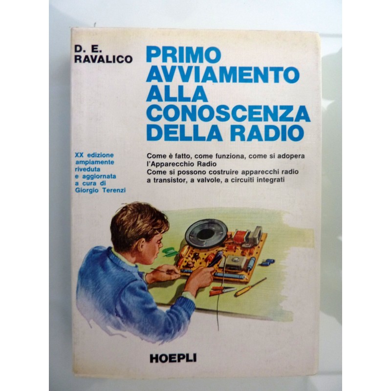 PRIMO AVVIAMENTO ALLA CONOSCENZA DELLA RADIO XX Edizione ampiamente riveduta ed aggiornata da Giorgio Terenzi