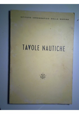 Istituto Idrografico della Marina TAVOLE NAUTICHE
