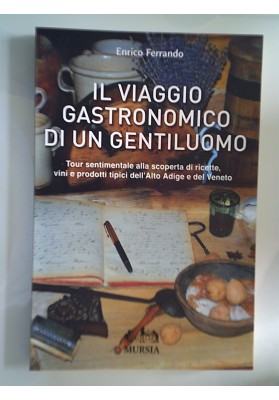 IL VIAGGIO GASTRONOMICO DI UN GENTILUOMO