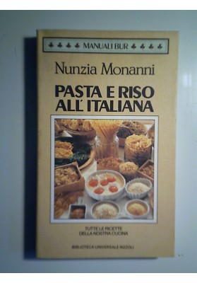 PASTA E RISO ALL'ITALIANA Tutte le ricette della nostra cucina