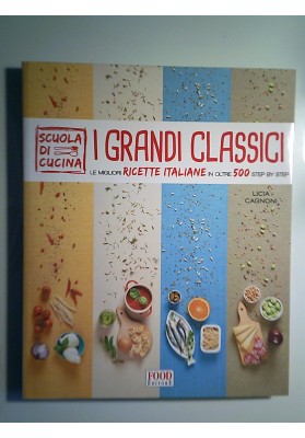 I GRANDI CLASSICI Le migliori RICETTE ITALIANE in oltre 500 step by step
