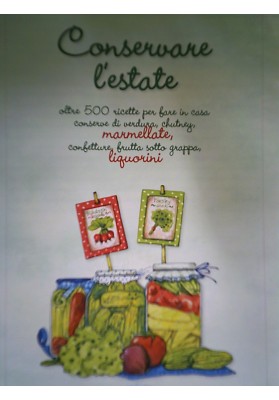 Le tecniche per CONSERVARE L'Estate