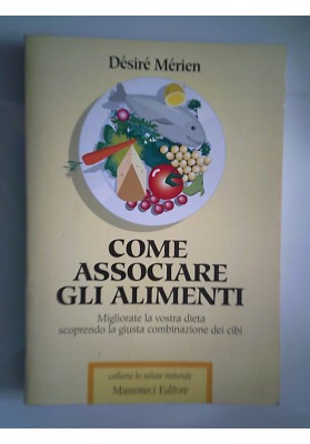 COME ASSOCIARE GLI ALIMENTI
