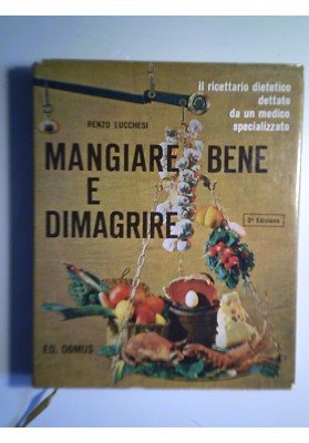 MANGIARE BENE E DIMAGRIRE Terza Edizione