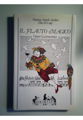 IL FLAUTO MAGICO Opera Gastronomica