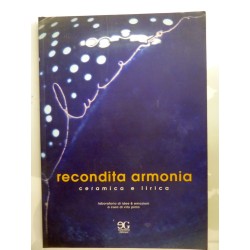 RECONDITA ARMONIA Ceramica e Lirica