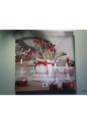 ASPETTANDO NATALE DONI - DOLCI - DECORAZIONI