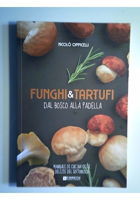 FUNGHI & TARTUFI DAL BOSCO ALLA PADELLA