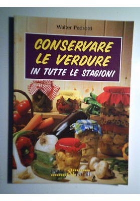 CONSERVARE LE VERDURE IN TUTTE LE STAGIONI