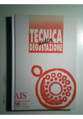 TECNICA DELLA DEGUSTAZIONE