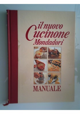 IL NUOVO CUCINONE Ricettario e Manuale. Prefazione di Vincenzo Buonassisi