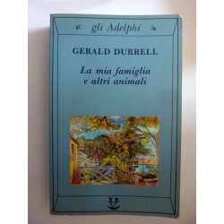 Gli Adelphi, 7 LA MIA FAMIGLIA E ALTRI ANIMALI